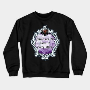 Amulet There are 20 Sides to Every Story Crewneck Sweatshirt